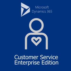D365 Customer Service, Enterprise Edition